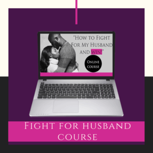 "How to Fight for My Husband and Win" Online Course