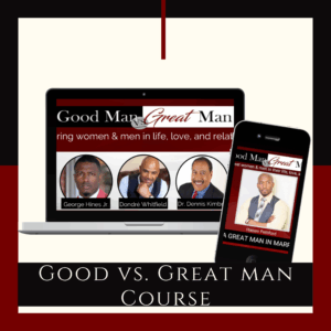 "Good Man vs. Great Man" Online Course